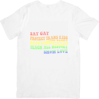 Thumbnail for Say Gay Protect Trans Kids Rainbow Colorful Pride Holiday Graphic Tee LGBTQ Gift