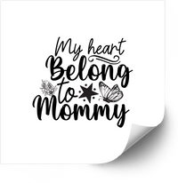Thumbnail for My Heart Belongs To Mommy Floral Minimalist Mom Love Vinyl Decal Sticker
